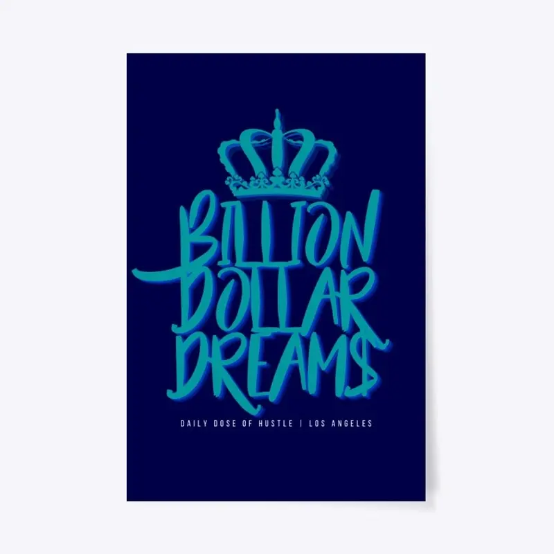 Billion Dollar Dreams