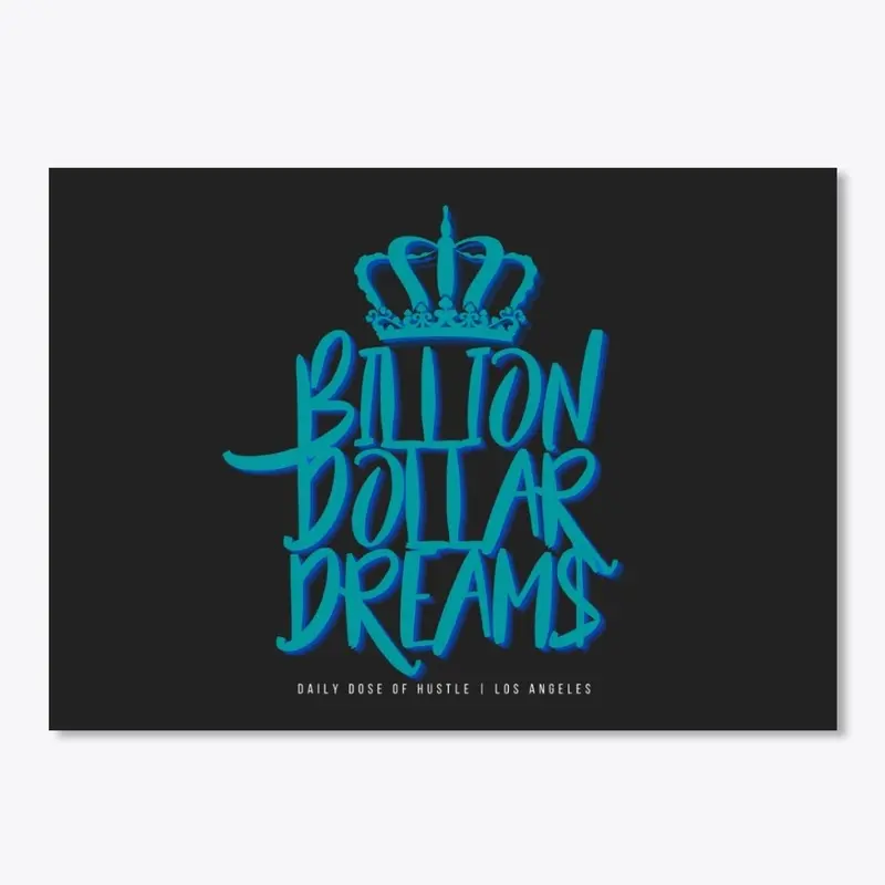 Billion Dollar Dreams